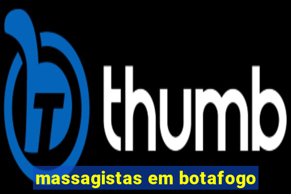 massagistas em botafogo